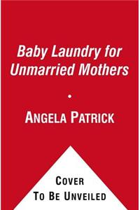 Baby Laundry for Unmarried Mothers