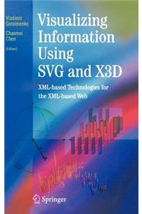 Visualizing Information Using SVG and X3d