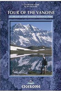 Tour of the Vanoise: A Trekking Circuit of the Vanoise National Park