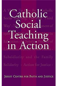 Catholic Social Teaching in Action