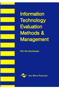 Information Technology Evaluation Methods and Management