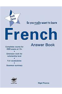 So You Really Want to Learn French Book 3 Answer Book