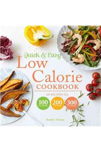 Quick and Easy Low Calorie Cookbook