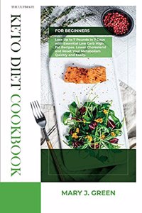 The Ultimate Keto Diet Cookbook for Beginners