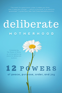 Deliberate Motherhood