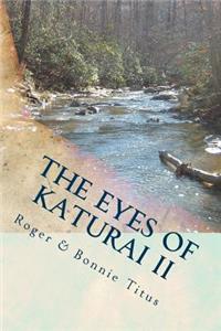 The Eyes of Katurai II
