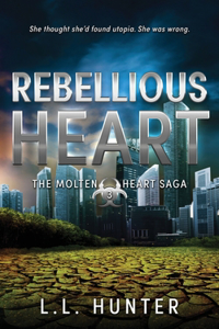 Rebellious Heart