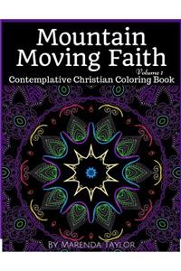 Mountain Moving Faith Volume 1