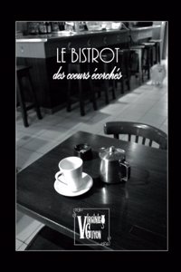 Le Bistrot des coeurs écorchés