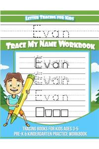 Letter Tracing for Kids Evan Trace my Name Workbook