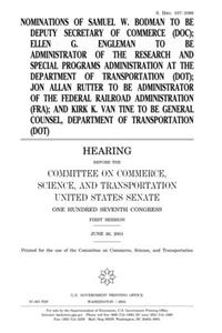 Nominations of Samuel W. Bodman to Be Deputy Secretary of Commerce (Doc), Ellen G. Engleman to Be Administrator of the Research and Special Programs Administration at the Department of Transportation (Dot), Jon Allan Rutter to Be Administrator of t