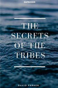 The Secrets of the Tribes