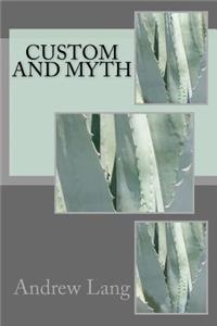 Custom and Myth