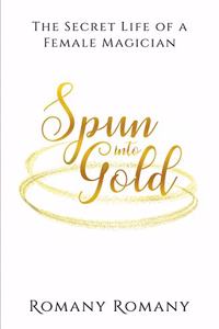 Spun Into Gold