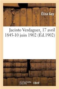 Jacinto Verdaguer, 17 Avril 1845-10 Juin 1902