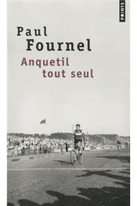 Anquetil Tout Seul