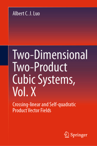 Cubic Dynamical Systems, Vol. X