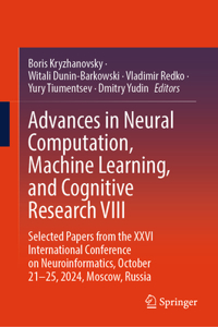 Advances in Neural Computation, Machine Learning, and Cognitive Research VIII