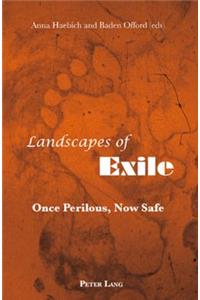 Landscapes of Exile