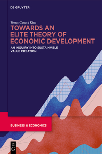 Towards an Elite Theory of Economic Development