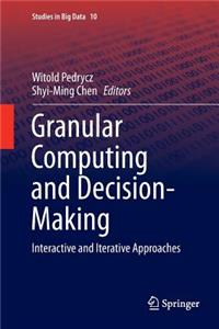 Granular Computing and Decision-Making