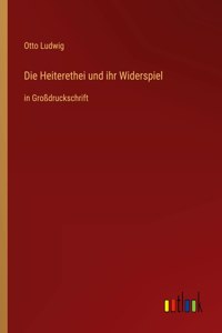 Heiterethei und ihr Widerspiel