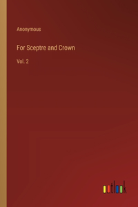For Sceptre and Crown