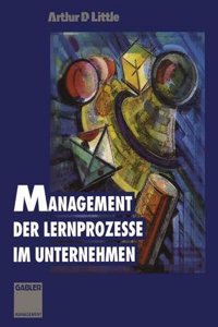 Management Der Lernprozesse Im Unternehmen