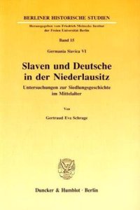 Slaven Und Deutsche in Der Niederlausitz