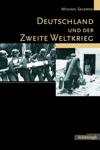 Deutschland Und Der Zweite Weltkrieg