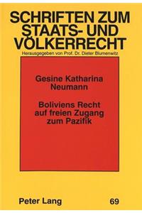 Boliviens Recht auf freien Zugang zum Pazifik