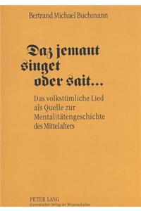 Daz Jemant Singet Oder Sait ...