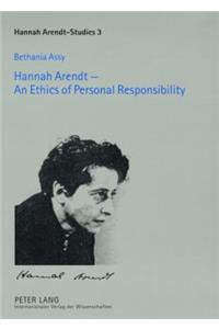 Hannah Arendt - An Ethics of Personal Responsibility