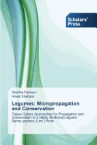 Legumes: Micropropagation and Conservation