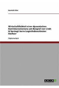 Wirtschaftlichkeit einer dynamischen Kommissionierzone am Beispiel von Lindt & Sprüngli beim Logistikdienstleister Dachser