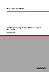 Mentales Training - Besser Konzentrieren in der Schule