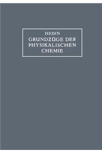 Grundzüge der Physikalischen Chemie in ihrer Beziehung zur Biologie