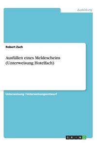 Ausfüllen eines Meldescheins (Unterweisung Hotelfach)