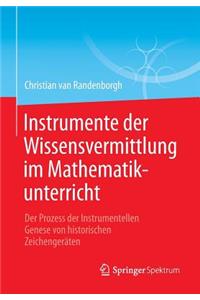 Instrumente der Wissensvermittlung im Mathematikunterricht