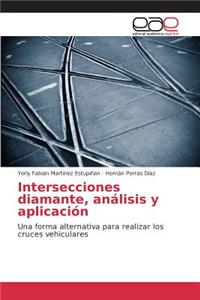 Intersecciones diamante, análisis y aplicación