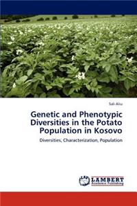 Genetic and Phenotypic Diversities in the Potato Population in Kosovo