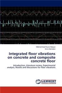Integrated floor vibrations on concrete and composite concrete floor