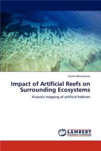 Impact of Artificial Reefs on Surrounding Ecosystems
