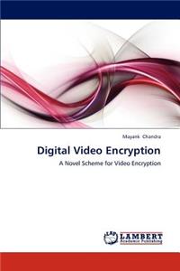 Digital Video Encryption