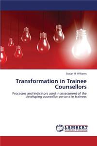 Transformation in Trainee Counsellors