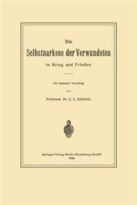 Selbstnarkose Der Verwundeten in Krieg Und Frieden