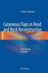 Cutaneous Flaps in Head and Neck Reconstruction