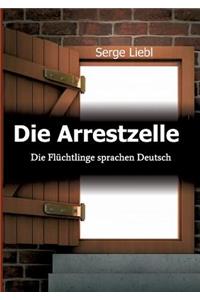 Die Arrestzelle