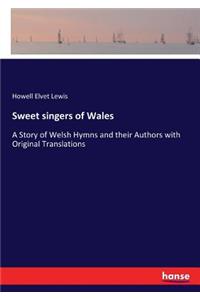 Sweet singers of Wales
