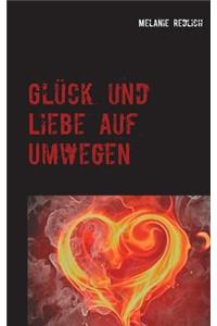 Glück und Liebe auf Umwegen